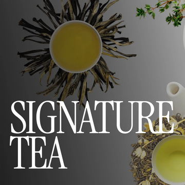 Signature Tea